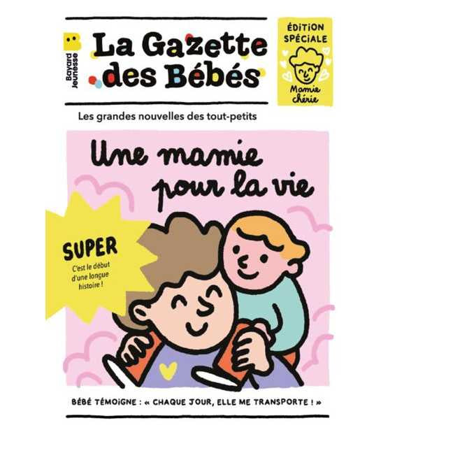 La gazette des bébés - Une mamie pour la vie