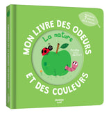 Mon livre des odeurs et des couleurs | La nature