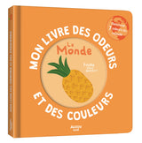 Mon livre des odeurs et des couleurs | Le monde