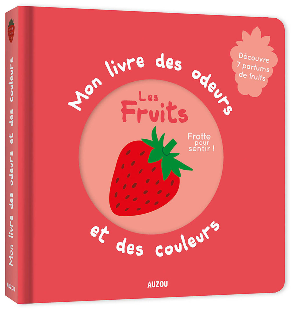 Mon livre des odeurs et des couleurs | Les fruits