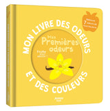 Mon livre des odeurs et des couleurs | Les premières odeurs