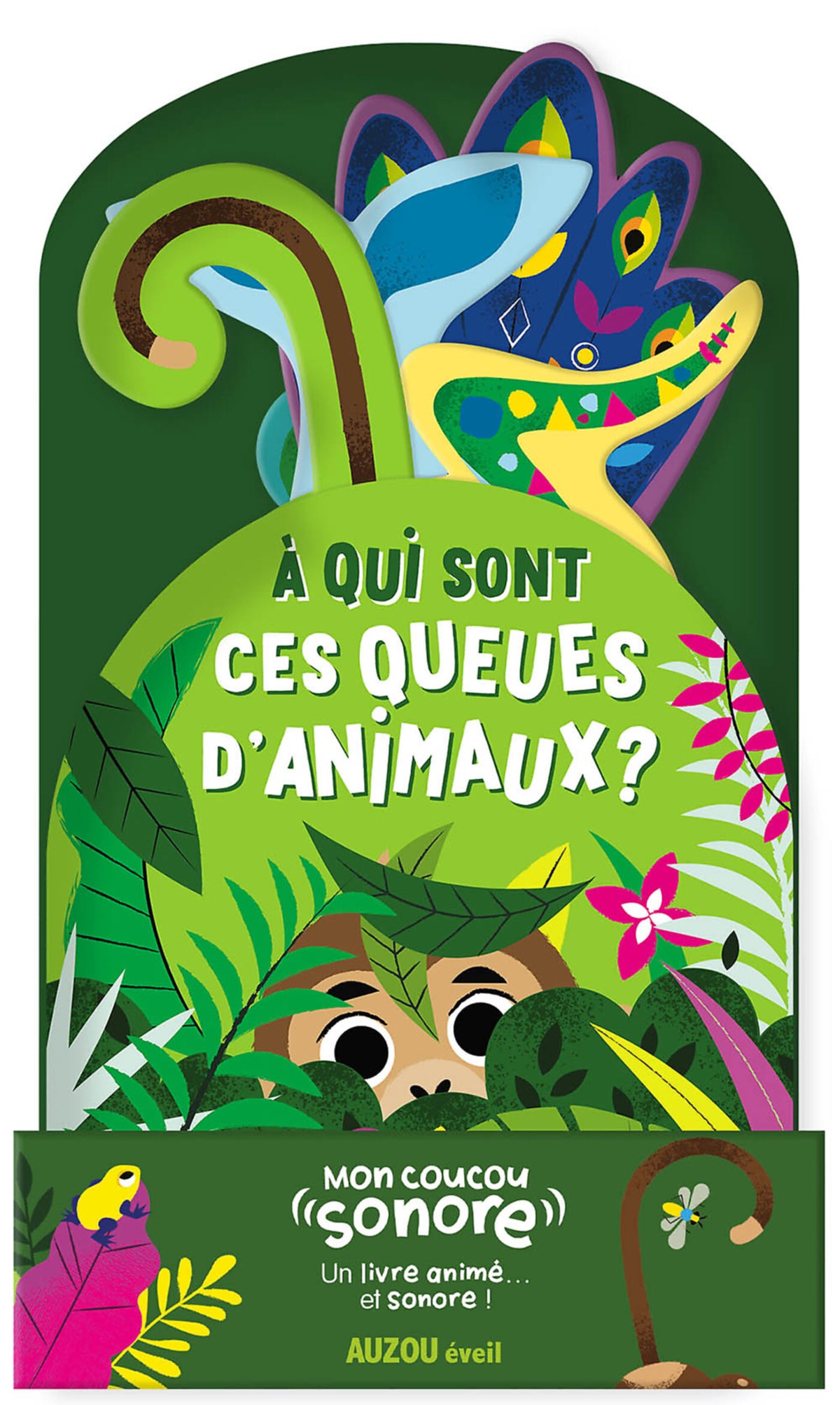 Livre mon coucou sonore - A qui sont ces queues d'animaux ?