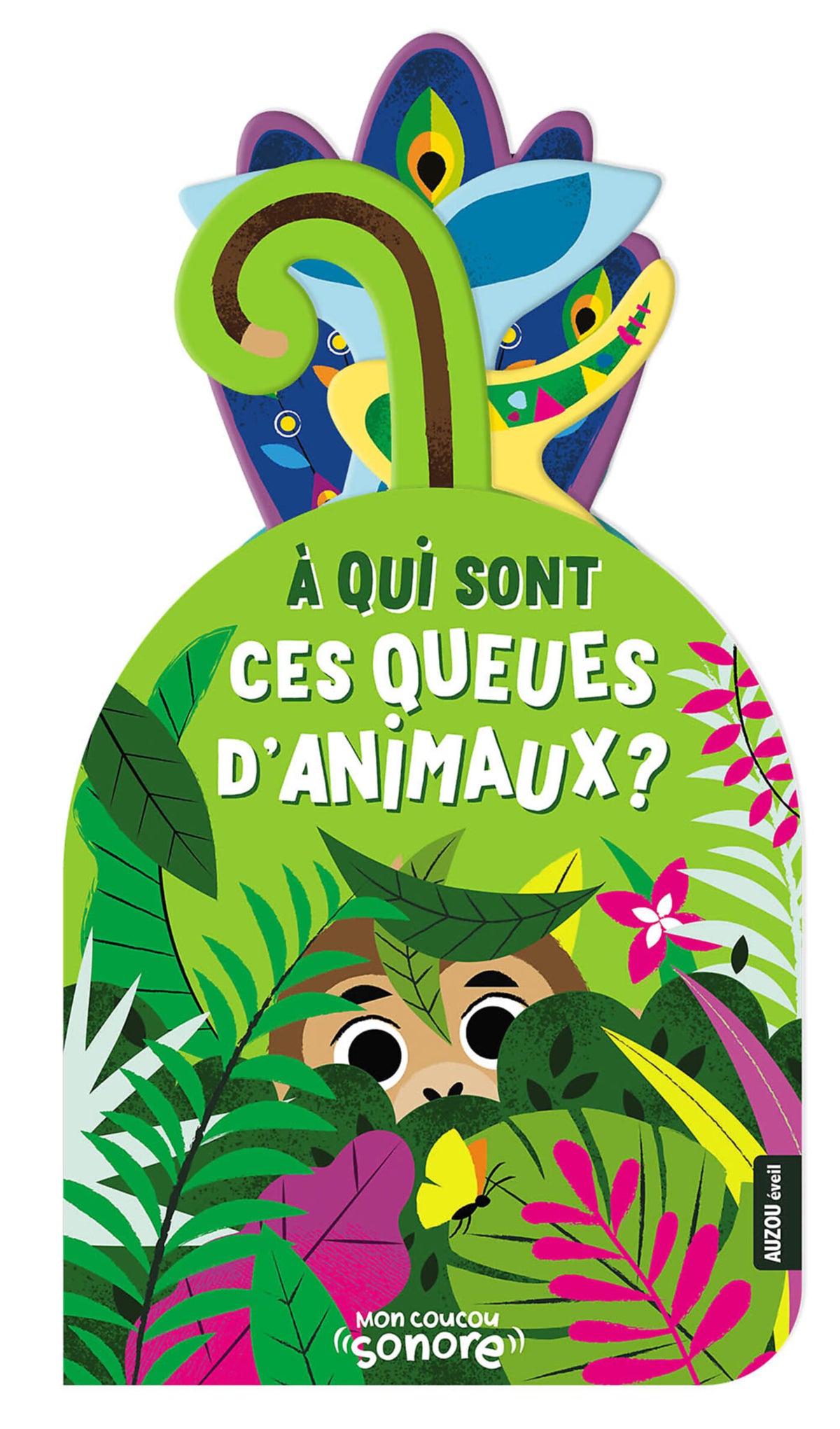 Livre mon coucou sonore - A qui sont ces queues d'animaux ?