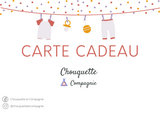 Carte cadeau Chouquette et Compagnie - Montant au choix